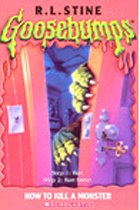 How To Kill A Monster - Goosebumps (Paperback)