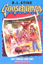 Say Cheese and Die! - Goosebumps (Paperback)