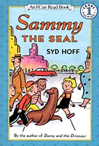 Sammy the Seal - I Can Read Books, Level 1 (Paperback)