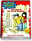 The Case of the Secret Valentine - Jigsaw Jones Mystery #3 (Paperback)