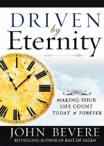 Driven by Eternity: Making Your Life Count Today and Forever (Hardcover) 
