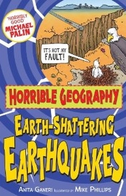 Horrible Geography : Earth-Shattering Earthquakes (Paperback / 2nd Ed.)