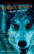 Cirque Du Freak #4: Vampire Mountain: Book 4 in the Saga of Darren Shan (Mass Market Paperback) 