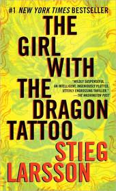 The Girl with the Dragon Tattoo (Mass Market Paperback/ Reprint Edition)