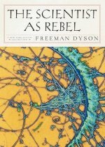 The Scientist as Rebel (Hardcover) 