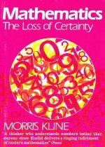 Mathematics: The Loss of Certainty (Paperback) 