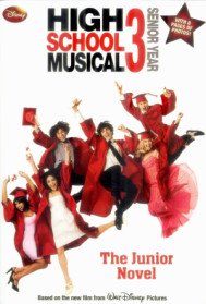 High School Musical 3 : The Junior Novel (Paperback)