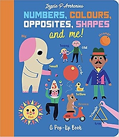<font title="Numbers, Colours, Opposites, Shapes and Me! : A Pop-Up Book">Numbers, Colours, Opposites, Shapes and ...</font>