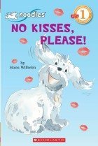 No Kisses, Please! (Prebind / Reprint Edition)