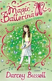 Magic Ballerina #04 : Delphie And The Glass Slipper (Paperback+ CD)