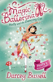 Magic Ballerina #13 : Holly And The Dancing Cat (Paperback+ CD)