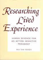 Researching Lived Experi: Human Science for an Action Sensitive Pedagogy (Paperback) 