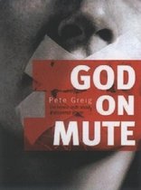 God on Mute: Engaging the Silence of Unanswered Prayer (Hardcover) 