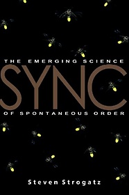 Sync: How Order Emerges from Chaos in the Universe, Nature, and Daily Life (Paperback) 