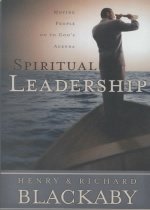 Spiritual Leadership: Moving People on to God's Agenda (Hardcover) 