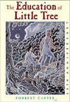 The Education of Little Tree : 25th Anniversay Edition (Paperback)