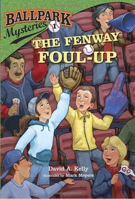 Ballpark Mysteries #1 : The Fenway Foul-up (Paperback)