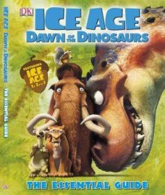 Ice Age: Dawn of the Dinosaurs Essential Guide (Hardcover) 