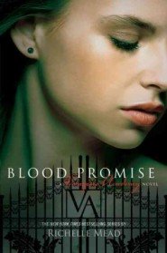 Blood Promise: A Vampire Academy Novel (Hardcover) 