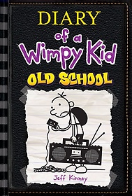 Diary of a Wimpy Kid #10: Old School (Hardcover)