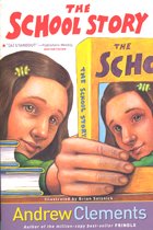 Andrew Clements #6 : The School Story (Paperback)