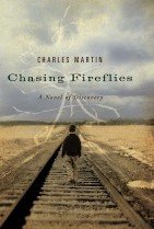 Chasing Fireflies: A Novel of Discovery (Paperback) 