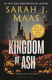 Kingdom of Ash (Throne of Glass Book 7)