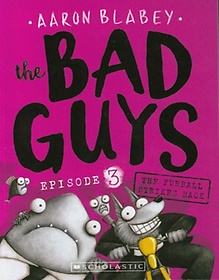 <font title="The Bad Guys Episode 3: in The Furball Strikes Back">The Bad Guys Episode 3: in The Furball S...</font>