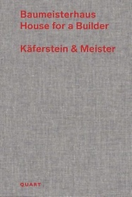 <font title="Baumeisterhaus - House for a Builder: Kaferstein & Meister">Baumeisterhaus - House for a Builder: Ka...</font>