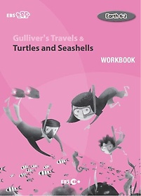 <font title="EBS ʸ EBS ʸ Gulliver s Travels & Turtles and Seashells Earth 6-2 ũ">EBS ʸ EBS ʸ Gulliver s Travels...</font>
