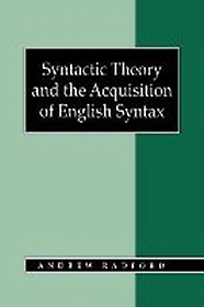 <font title="Syntactic Theory and the Acquisition of English Syntax">Syntactic Theory and the Acquisition of ...</font>