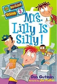 <font title="My Weirder School #3 : Mrs. Lilly Is Silly!">My Weirder School #3 : Mrs. Lilly Is Sil...</font>