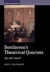 Beethoven`s Theatrical Quartets