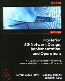 <font title="Mastering 5G Network Design, Implementation, and Operations">Mastering 5G Network Design, Implementat...</font>