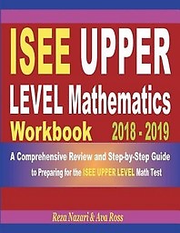 <font title="ISEE Upper Level Mathematics Workbook 2018 - 2019">ISEE Upper Level Mathematics Workbook 20...</font>
