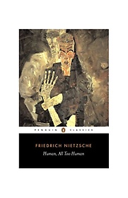 Human, All Too Human (Penguin Classics)