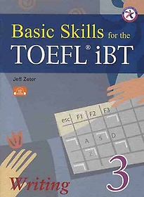 BASIC SKILLS FOR THE TOEFL IBT WRITING 3