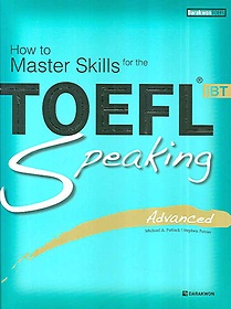How to Master Skills for the TOEFL iBT Speaking(Advanced)