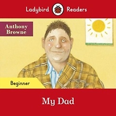 <font title="Ladybird Readers Beginner Level - My Dad (ELT Graded Reader)">Ladybird Readers Beginner Level - My Dad...</font>