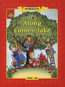 ALONG COMES JAKE(WORKBOOK)(LEVEL 1-7)
