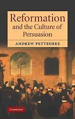 <font title="Reformation and the Culture of Persuasion">Reformation and the Culture of Persuasio...</font>