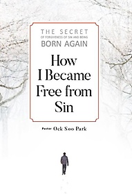 <font title="How I Became Free from Sin(나는 이렇게 죄에서 벗어났다 영문판)">How I Became Free from Sin(나는 이렇게 ...</font>