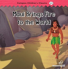 Maui Brings Fire to the World