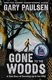 <font title="Gone to the Woods: A True Story of Growing Up in the Wild">Gone to the Woods: A True Story of Growi...</font>