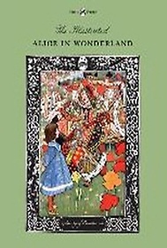 <font title="The Illustrated Alice in Wonderland (The Golden Age of Illustration Series)">The Illustrated Alice in Wonderland (The...</font>