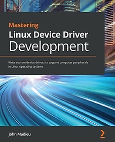 <font title="Mastering Linux Device Driver Development">Mastering Linux Device Driver Developmen...</font>