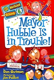 <font title="My Weirder School #6 : Mayor Hubble Is in Trouble!">My Weirder School #6 : Mayor Hubble Is i...</font>