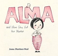 <font title="Alma and How She Got Her Name (2019 Caldecott Honor )">Alma and How She Got Her Name (2019 Cald...</font>