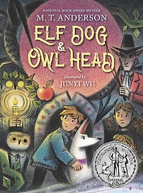 <font title="Elf Dog and Owl Head (2024 Newbery Honor)">Elf Dog and Owl Head (2024 Newbery Honor...</font>
