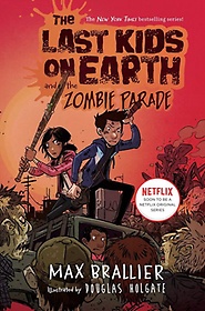 <font title="The Last Kids on Earth and the Zombie Parade ( Last Kids on Earth #2 )">The Last Kids on Earth and the Zombie Pa...</font>